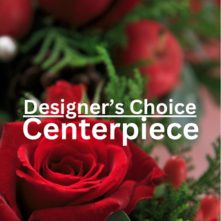 Designer\'s Choice Centerpiece